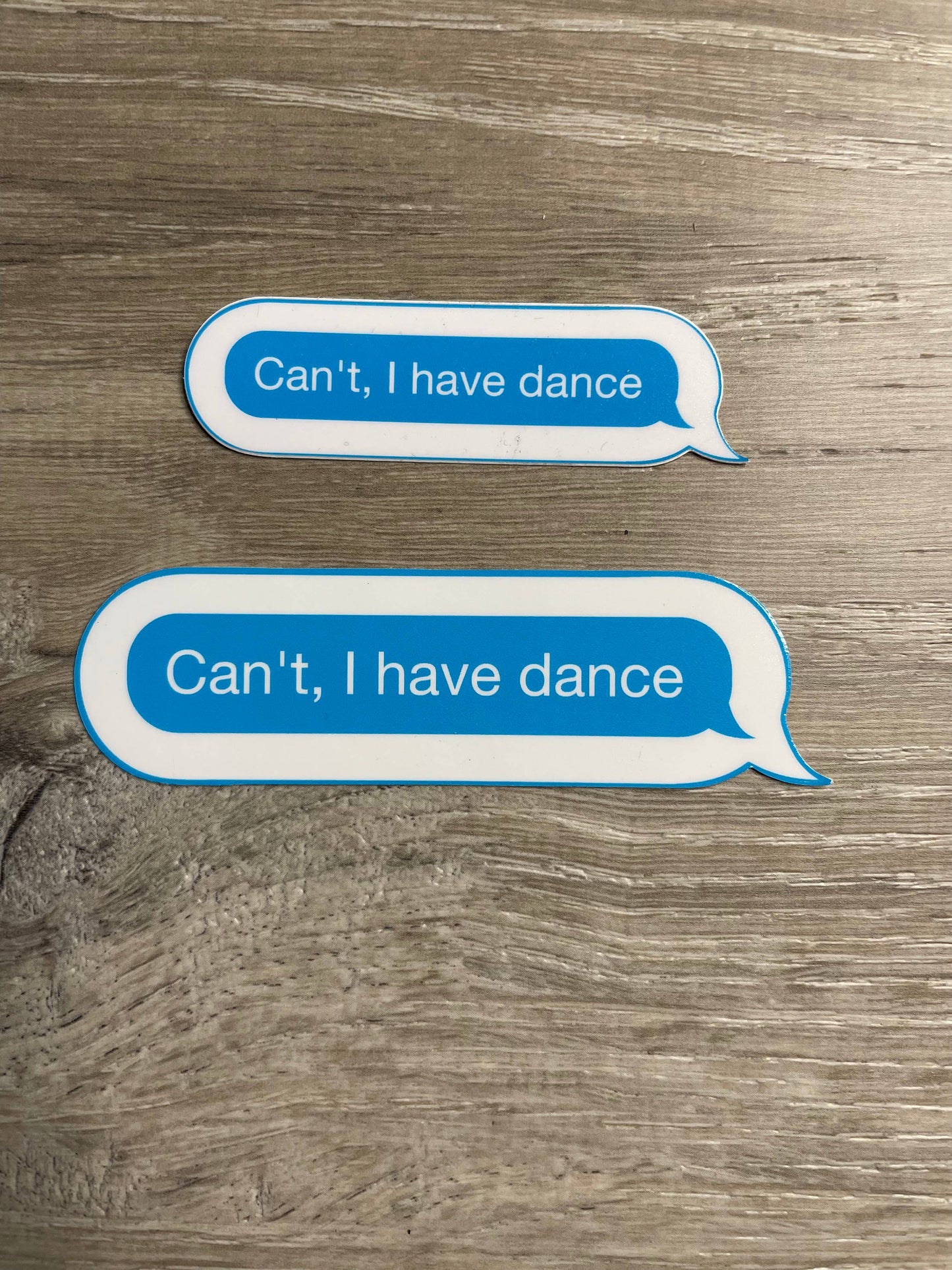Can't. I Have Dance Text  Full Size Sticker, 4.000" x 1.135"