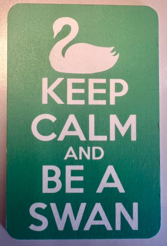 Dance Magnet: Keep Calm and Be a Swan