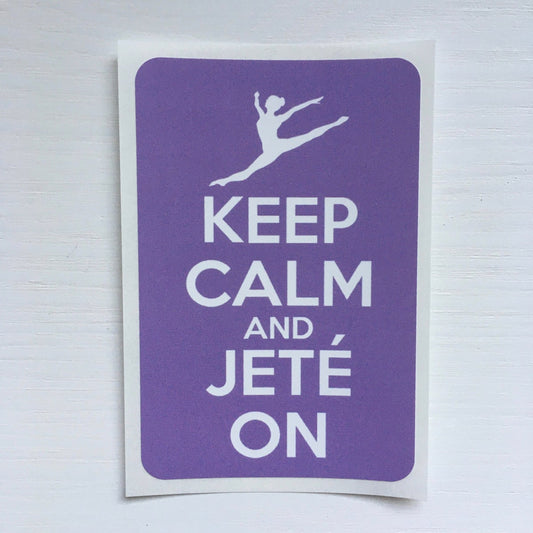 Vinyl Dance Sticker: Keep Calm and Jete On