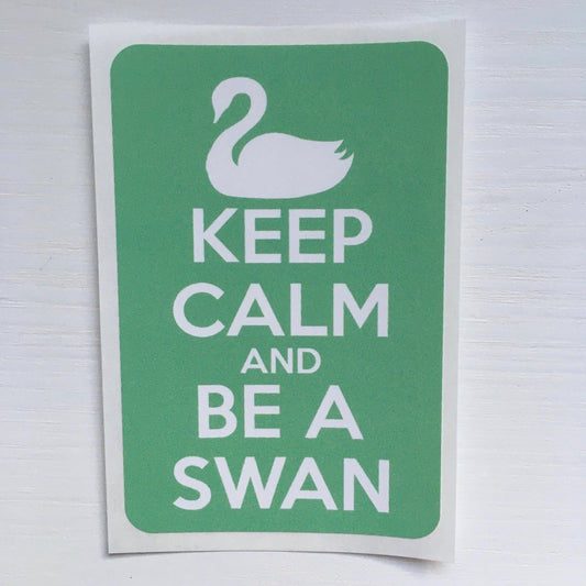 Vinyl Dance Sticker: Keep Calm and Be a Swan