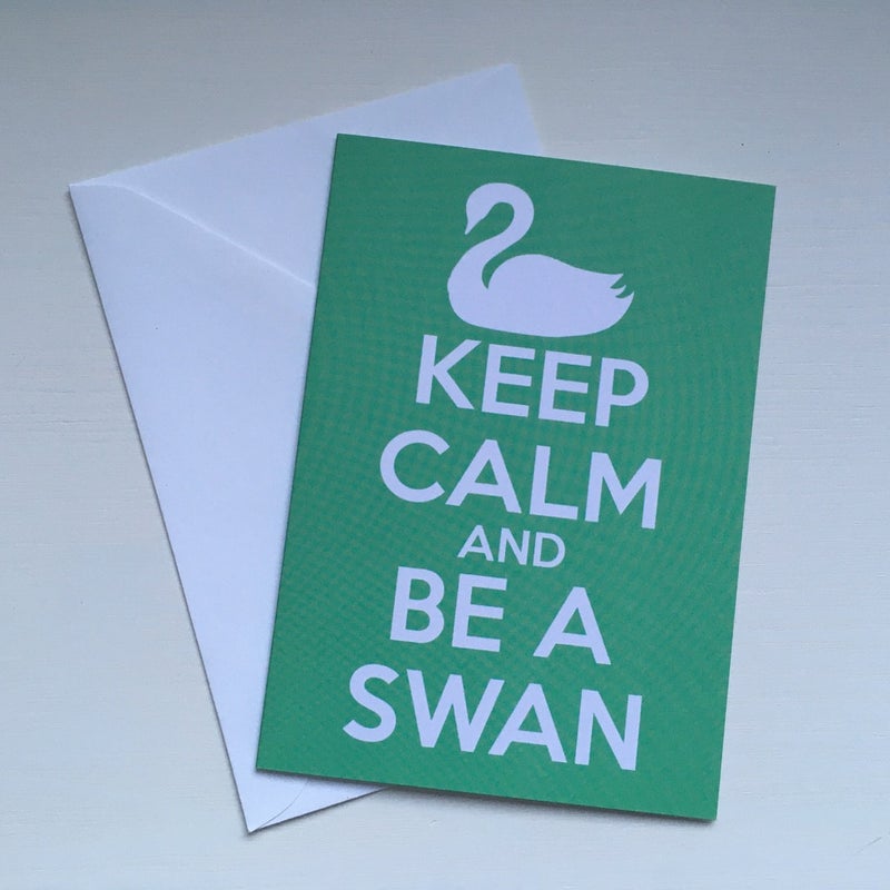 Dance Greeting Card: Keep Calm and Be A Swan