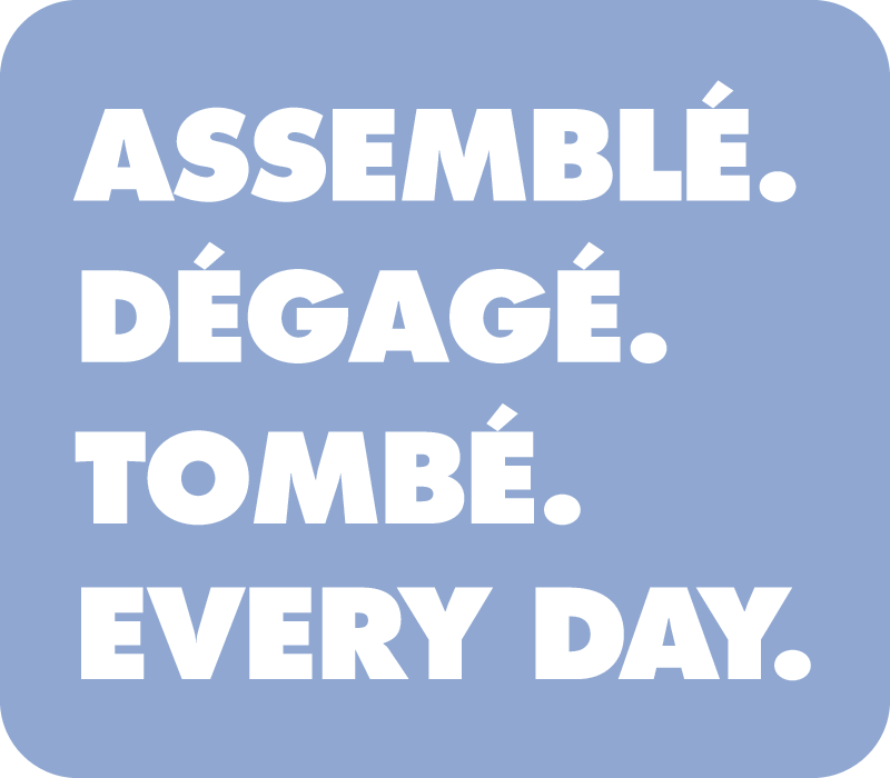 Assemble. Degage. Tombe. Every Day. Sticker (Periwinkle)